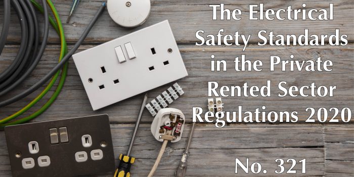 The Electrical Safety Standards in the Private Rented Sector (England) Regulations 2020: